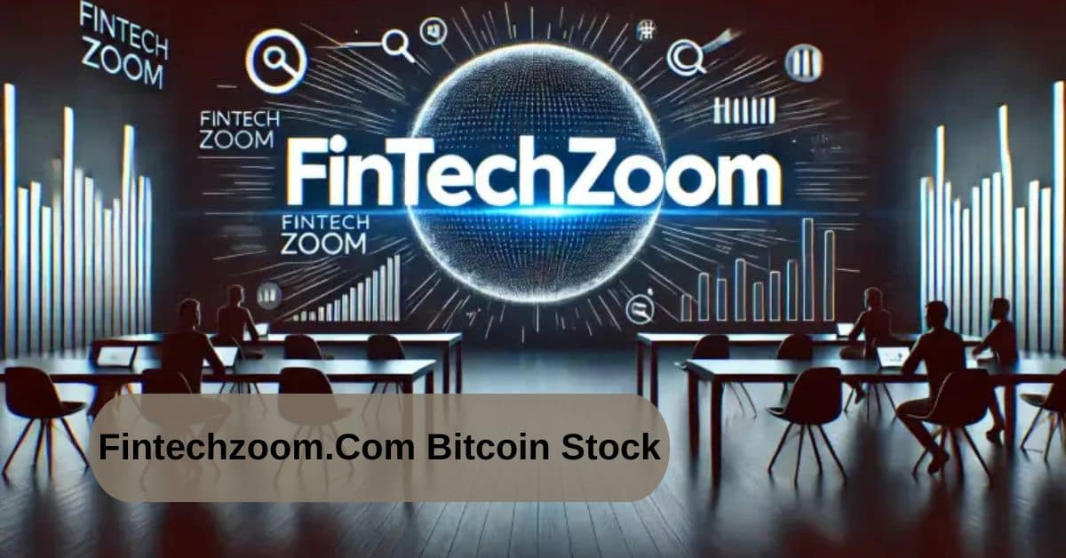 Fintechzoom.Com Bitcoin Stock