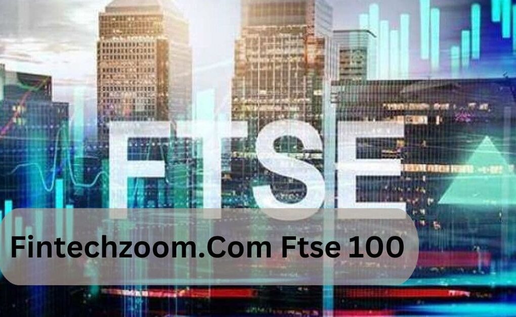 Fintechzoom.Com Ftse 100