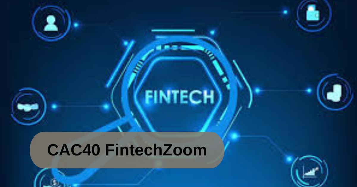 CAC40 FintechZoom